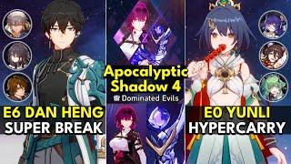 E6 Dan Heng Super Break & E0 Yunli Hypercarry  Apocalyptic Shadow Floor 4 3 Stars  Honkai