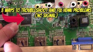 3 WAYS TO FIX HDMI INPUT NO SIGNAL PROBLEMS TROUBLESHOOT GUIDE