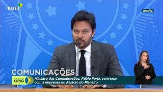 #AoVivo Coletiva de Imprensa com ministro das Comunicações Fábio Faria