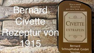 Bernard - Civette Extra Fein  Rezeptur von 1915