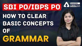 SBI POIBPS PO  HOW TO CLEAR BASIC CONCEPTS OF ENGLISH GRAMMAR