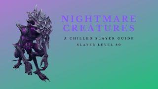 Nightmare Creature Guide 2019