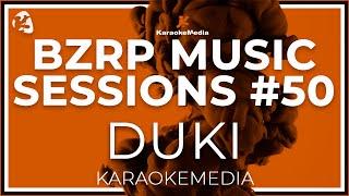 BZRP Music Sessions #50 Karaoke  Duki Bizarrap