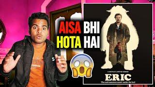 Eric Review  Eric Review in Hindi  Eric Netflix Review  Eric Hindi Dubbed Web Series Review 