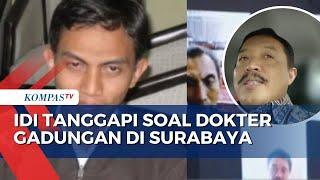 IDI Buka Suara Terkait Dokter Gadungan di RS PHC Surabaya