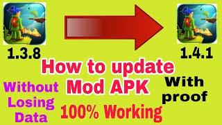 How to update a Mod APK without losing data with proof and 100% working