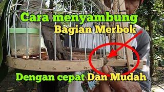 cara menyambung bagian merbok cepat dan mudah