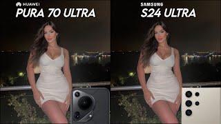 Huawei Pura 70 Ultra VS Samsung Galaxy S24 Ultra  Camera Comparison