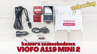 Kamera samochodowa VIOFO A119 MINI 2 - unboxing