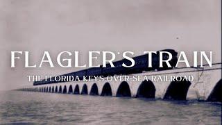 Flaglers Train The Florida Keys Over-Sea Railroad  Full Documentary