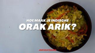 Hoe maak je Indische Orak Arik?