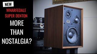 SUPER FUN BUT...  Wharfedale Super Denton Speaker Review