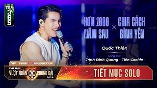 Mashup HƠN 1000 NĂM SAU & CHIA CÁCH BÌNH YÊN - ANH TÀI QUỐC THIÊN  Tiết mục SOLO Tại ATVNCG 2024