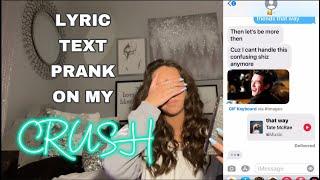 Lyric Text PRANK on my CRUSH HE ASKED ME OUT??