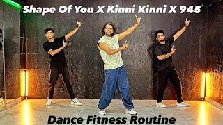 Shape Of You X Kinni Kinni X 945  Dance Fitness Routine  Akshay Jain Choreography #ajdancefit