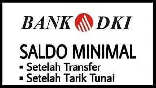 Saldo Minimum Bank DKI setelah Transfer & Tarik Tunai