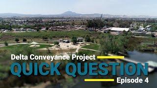 Delta Conveyance Quick Question #4 How Much Water Could the Project Save?