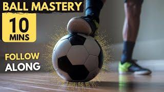 Ball Mastery Workout At Home  10 Minute Follow Along