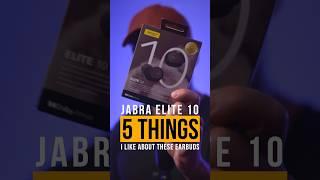 5 Things I Like About The Jabra Elite 10 Earbuds #shorts #jabra #truewireless #noisecancelling