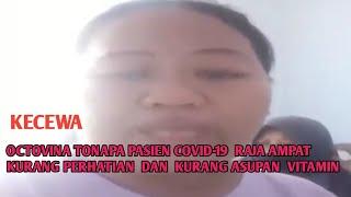 PASIEN COVID-19 DI RAJA AMPAT KECEWA