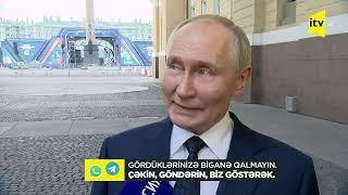 Putin SƏRT danışdı  Təhdidləri nəzərə alaraq müvafiq qərarlar verəcəyik