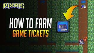 HOW TO FARM GAME TICKETS IN PIXELS ONLINE