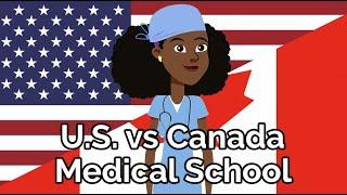 United States vs Canada  Medical School & Becoming a Doctor