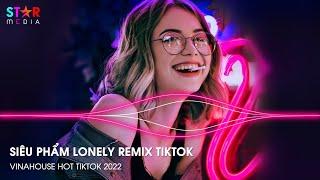 LONELY REMIX TIKTOK - PHONG DẠ HÀNH REMIX VER 2 - FACE NUEST REMIX - NONSTOP DJ HOT TIKTOK 2023