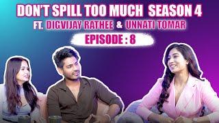 Don’t Spill Too Much Season 4 Episode 8 - Digvijay Rathee and Unnati Tomar  @Shreyakalraa