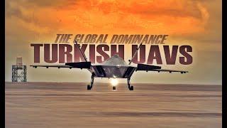 Turkish UAVS  The Global Dominance