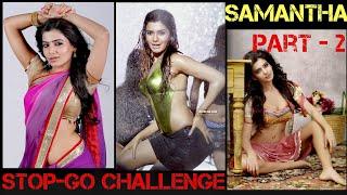 Samantha Akkineni  Stop Go Challenge Vertical  Sexy Hot Actress #SamanthaAkkineni #StopGoChallenge