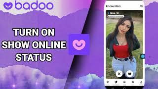 How To Turn On Show Online Status On Badoo Dating And ChatMeet App