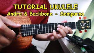 Tutorial Ukulele  SEMPURNA Andra and The Backbone