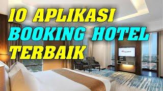 10 APLIKASI BOOKING HOTEL TERBAIK SAAT INI  REKOMENDASI SITUS PESAN HOTEL