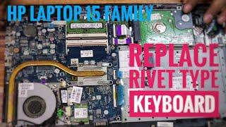 HP 15 Laptop Keyboard Replacement Full Dissembling Guide