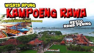 KAMPOENG RAWA AMBARAWA Wisata Rumah Makan Apung & Spot Photo Rawa Pening Naik Perahu Memancing