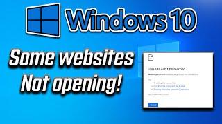 How to Fix Some Websites Not LoadingOpening in Any Browser Issue - Windows 10