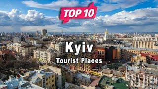 Top 10 Places to Visit in Kyiv  Ukraine - English