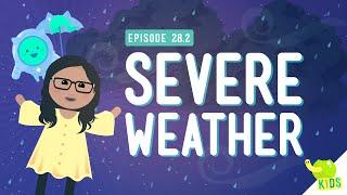 Severe Weather Crash Course Kids #28.2