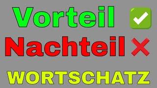 #Vorteil #Nachteil  Deutsch lernen Wortschatz B1 B2