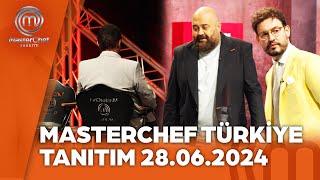 MasterChef Türkiye 28.06.2024 Tanıtımı  @masterchefturkiye