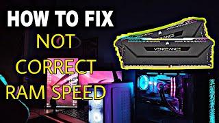 How to Fix Ram not in Correct Speed  Enable D.O.C.P or XMP