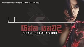 Yanna Yanawada - Nilan Hettiarachchi New Video Lyrics    Nilan Hettiarachchi New Music Video 2019