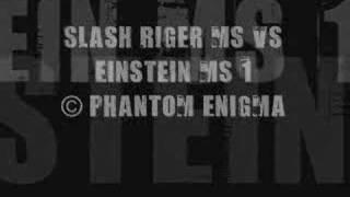 Slash Riger MS VS Einstein MS Blue version 1