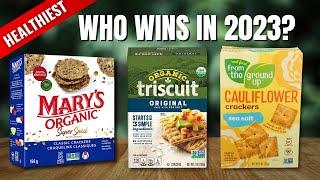 7 Best Healthy Crackers That DONT Taste Like Cardboard