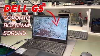 DELL G5  GÖRÜNTÜ BOZULMA SORUNU 