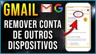 Como DESCONECTAR conta GMAIL de outros aparelhos 2024 Atualizado