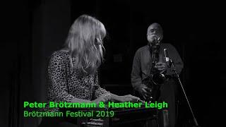 Brötzmann Festival 2019 - 3 - Brötzmann & Heather Leigh