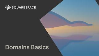 Domains Basics  Squarespace Tutorial