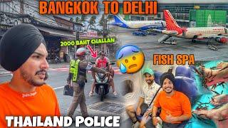 Thailand Police Ne Challan Karta  Bangkok To Delhi Flight  Amritsar Pohanch Gya